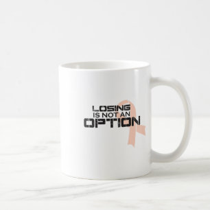 Losing Is Not An Option Breast Cancer Awareness Coffee Mug