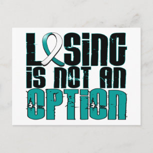 Losing Is Not An Option Cervical Cancer Postcard