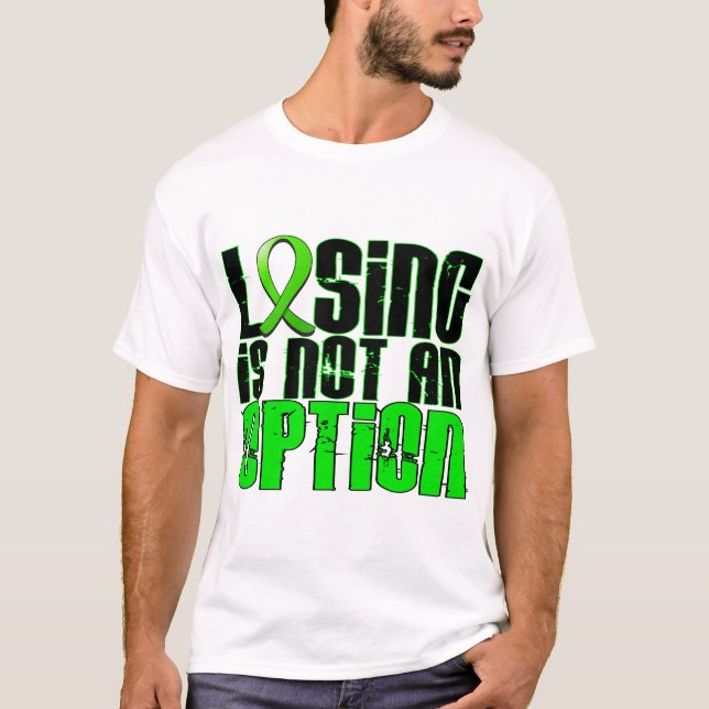 Losing Is Not An Option Lyme Disease T-Shirt (Front)