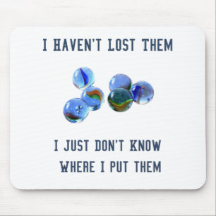 losing my marbles joke oldies design mouse pad