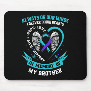 Loss In Memory of my Brother Suicide Awareness Pre Mouse Pad