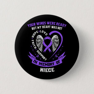 Loss Niece Overdose Awareness Day Items Addiction 2 Inch Round Button