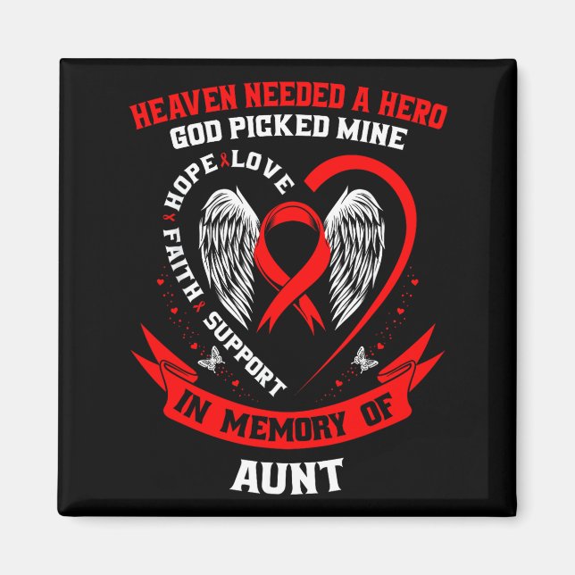 Loss Of Loved One Aunt Heart Disease Awareness Pro Magnet (Front)