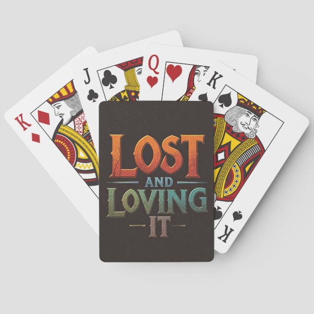 Lost and Loving It  Playing Cards (Back)