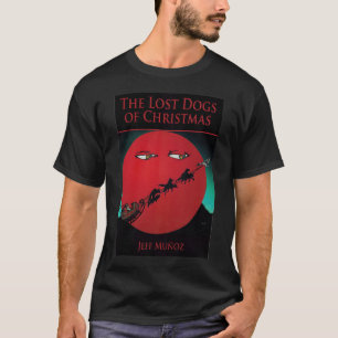 Lost Dogs of Christmas Book Cover T-Shirt