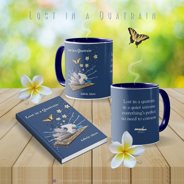 Lost in a Quatrain Mug by Adiela Akoo (Lost in a Quatrain Mug & Poetry Memoir by Adiela Akoo. Love it? GET it! Gr8t gift combo 4 book lover)