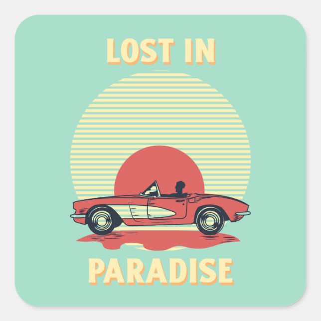 Lost in Paradise – Retro Convertible Sunset Summer Square Sticker (Front)