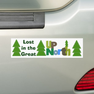 Lost in the Great Up North Bumper Sticker