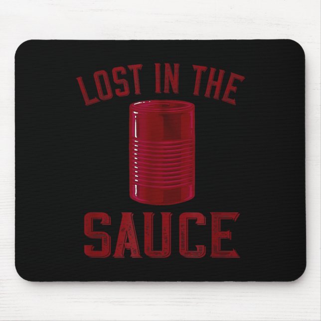 Lost In The Sauce Funny Cranberry Sauce Thanksgivi Mouse Pad (Front)