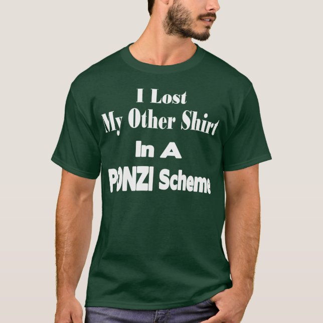 Lost Shirt - Ponzi Scheme (Front)