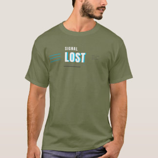 Lost Signal Tech Typography DesignLost Signal Tech T-Shirt