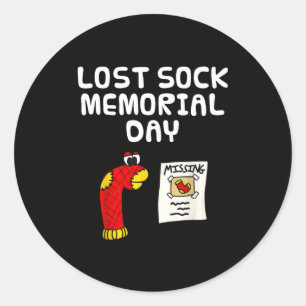 Lost sock memorial day, laundry worker funny Lost Classic Round Sticker