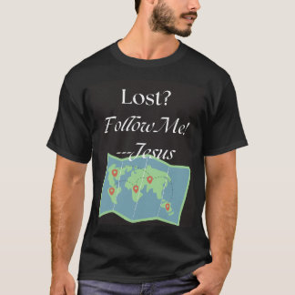 Lost? T-Shirt