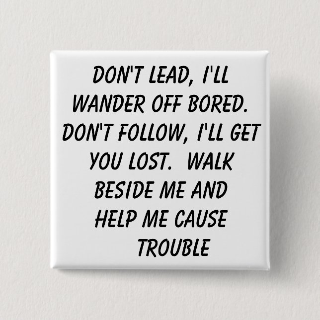 Lost, trouble 2 inch square button (Front)