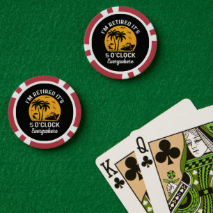 Lot De Jeton De Poker Drôle de retraite c'est 5 heures quelque part