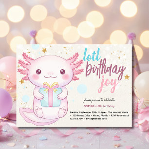 Lotl birthday joy axolotl birthday invitation