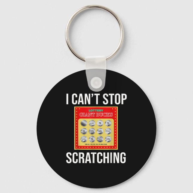 Lottery I Can't Stop Scratching - Scratch Ticket  Keychain (Front)