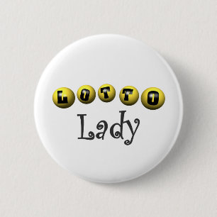 Lotto Lady T-shirts and Gifts. 2 Inch Round Button