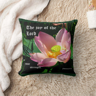 Lotus Blossom Nehemiah 8:10 Throw Pillow