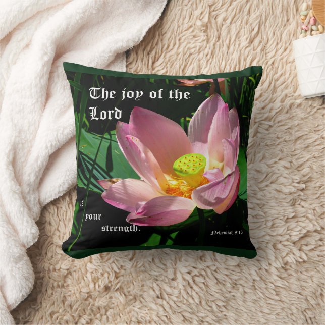 Lotus Blossom Nehemiah 8:10 Throw Pillow (Blanket)