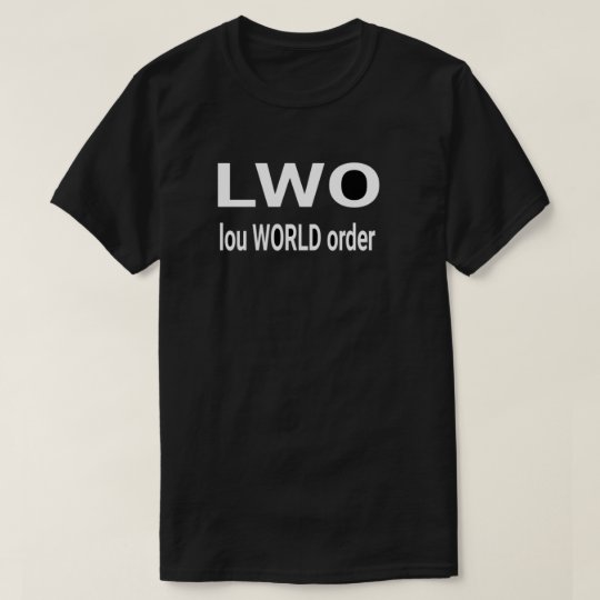 Lou World Order lWo shirt