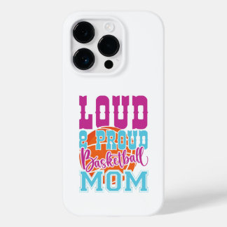 Loud And Proud Basketball Mom Case-Mate iPhone 14 Pro Case