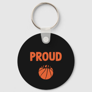Loud And Proud Basketball Mom - Funny Quotes Keychain