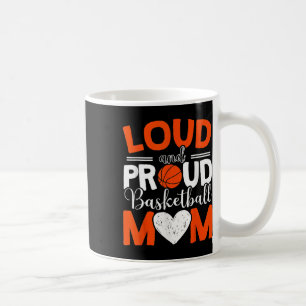 Loud And Proud Bysketbyll Mom Mothers Day Coffee Mug