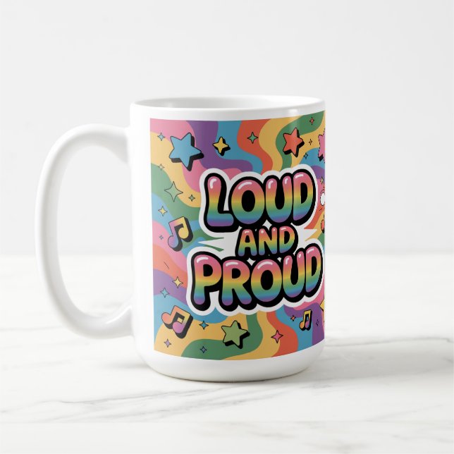 Loud and Proud – Colorful Psychedelic LGBTQ+ Ally  Coffee Mug (Left)