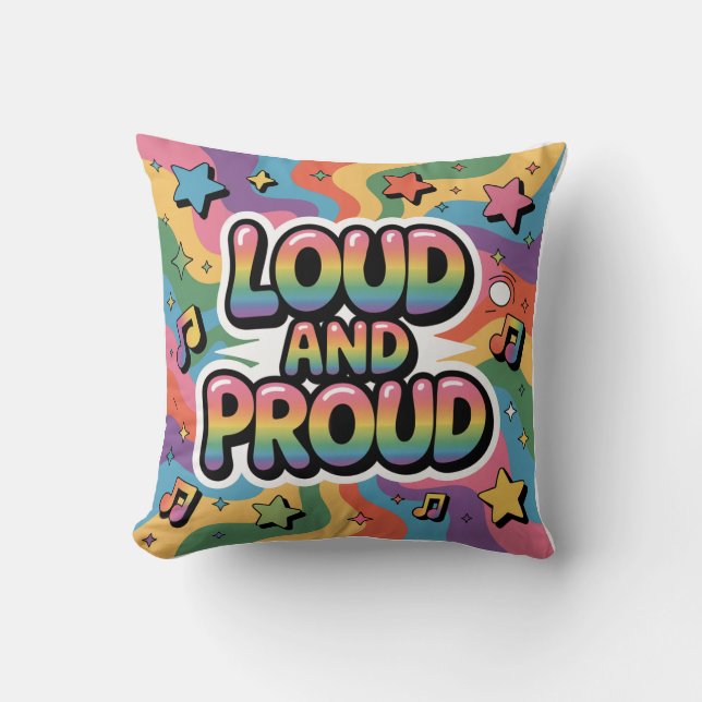 Loud and Proud – Colorful Psychedelic LGBTQ+ Ally  Throw Pillow (Front)