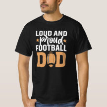 Loud And Proud Football Dad