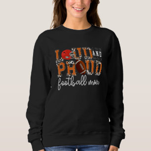 Loud and Proud Football Mom Leopard Print Cheetah Sweatshirt