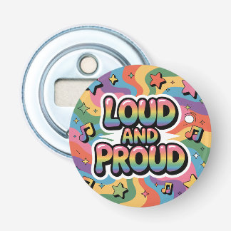 LOUD AND PROUD | LGBTQ+ Pride Ally Bottle Opener