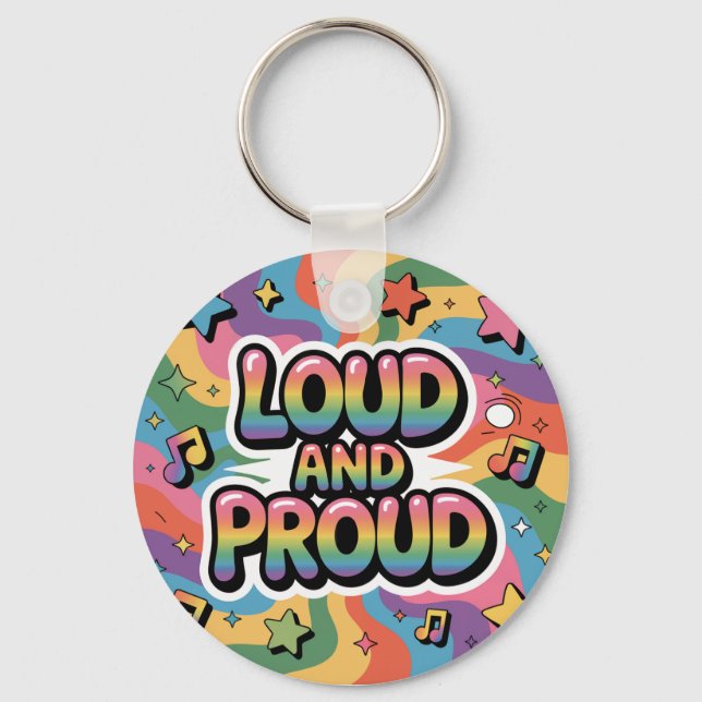 LOUD AND PROUD | LGBTQ+ Pride Ally Keychain (Front)