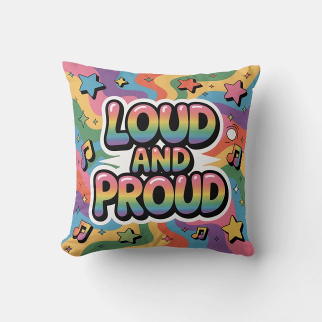 LOUD AND PROUD | LGBTQ+ Pride Ally Throw Pillow (Front)