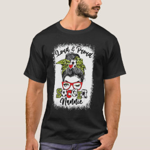 Loud And Proud Soccer Nannie Messy Bun Bleached T-Shirt