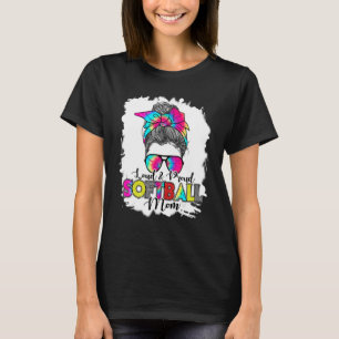 Loud And Proud Softball Mom Messy Bun Hair Tie Dye T-Shirt
