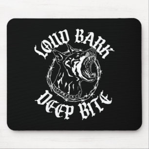 Loud BARK DEEP BITE Mouse Pad