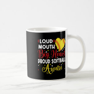 Loud Mouth Big Heart Proud Softll Auntie Mother's Coffee Mug