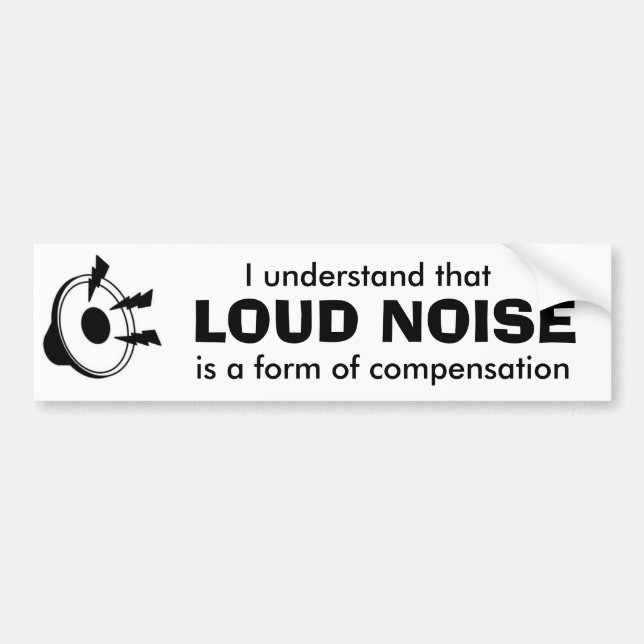 loud music bumper sticker (Front)