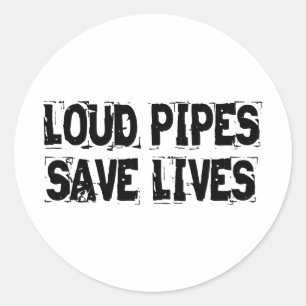 Loud Pipes Save Lives Classic Round Sticker