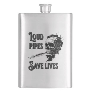 Loud pipes save lives hip flask