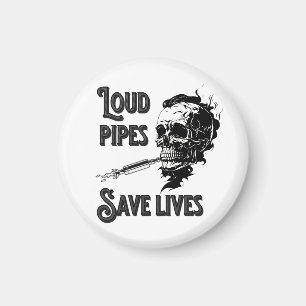 Loud pipes save lives magnet