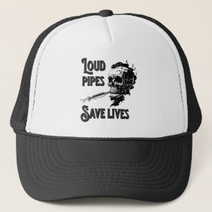 Loud pipes save lives trucker hat
