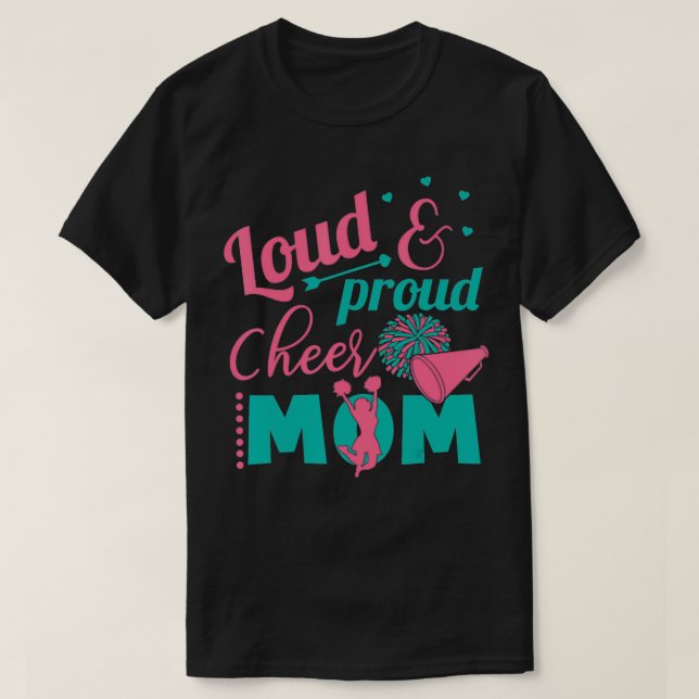 Loud & Prod Cheer Mom  Mother Mom Cheerleading  T-Shirt (Design Front)
