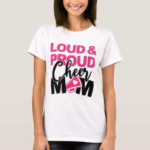 Loud & Proud Cheer Mom T-Shirt