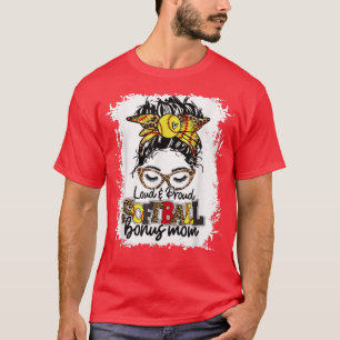 Loud & Proud Softball Bonus Mom Messy Bun Game Day T-Shirt