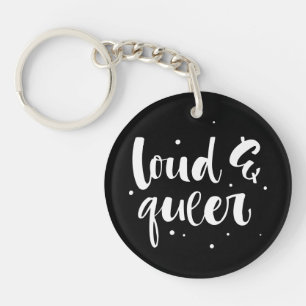 Loud & Queer Keychain