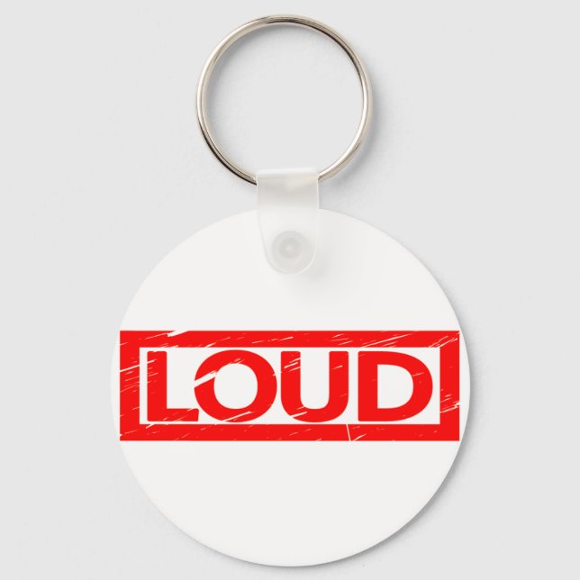 Loud Stamp Keychain (Front)