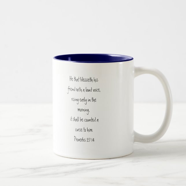 Loud Voice Prov 27:14 Two-Tone Coffee Mug (Right)
